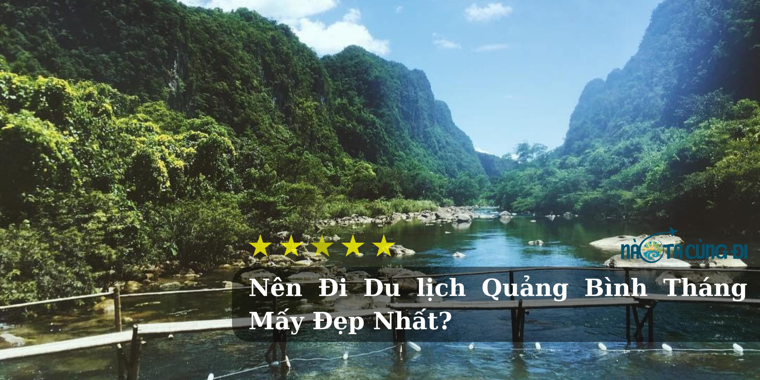 Nên Đi Du lịch Quảng Bình Tháng Mấy Đẹp Nhất?